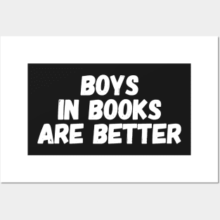 Boys In books are better Posters and Art